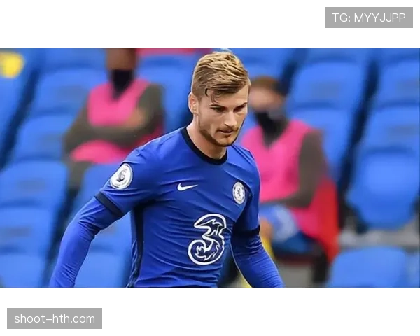 蒂莫·维尔纳英超首秀大放异彩，助球队斩获关键胜利