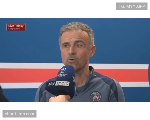 恩里克率队展现全新战术风格,攻防兼备表现引关注 恩里克率队展现全新战术风格,攻防兼备表现引关注